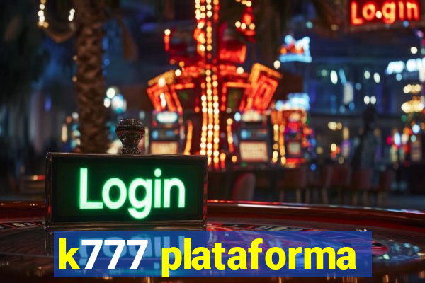 k777 plataforma